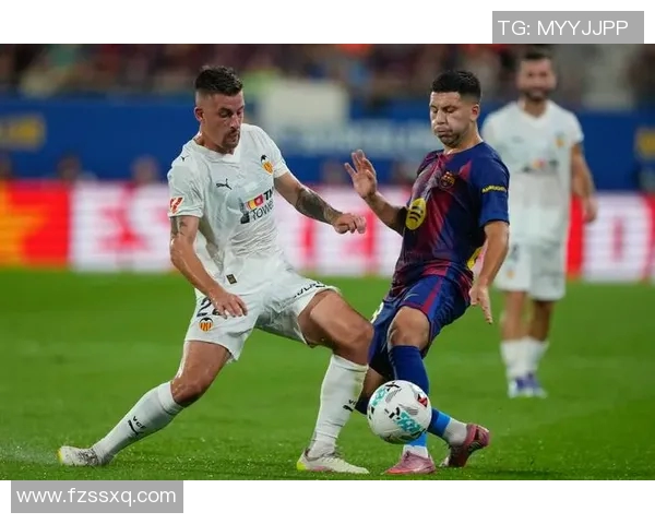 巴萨与巴伦西亚精彩对决全场录像回放及赛后分析分享