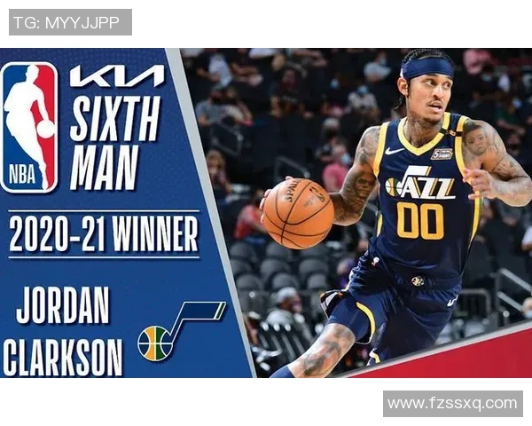 乔丹克拉克森：从替补到明星球员的逆袭之路与未来展望